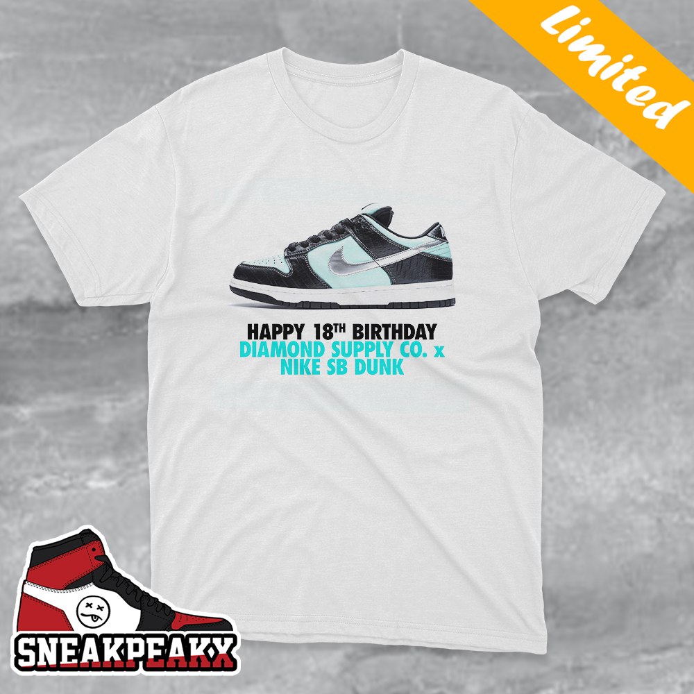 Happy 18th Birthday Diamond Sypply Co x Nike SB Dunk Tiffany Blue Sneaker T-Shirt