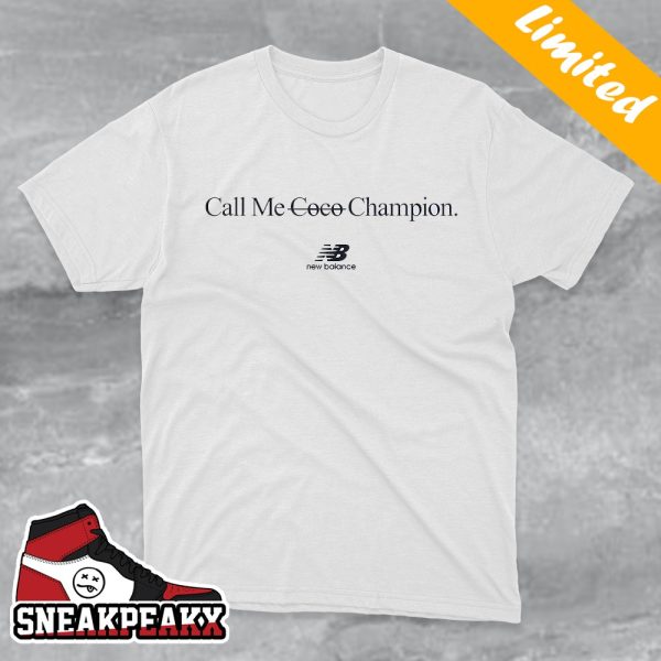 Call Me Champion Not Coco New Balance Funny Sneaker T-Shirt
