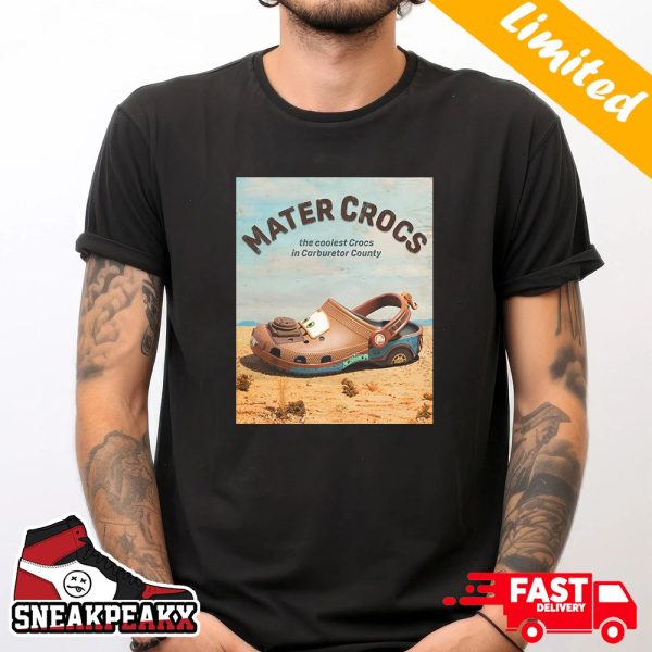 Mater Crocs Classic Clog The Coolest Crocs In Carburetor County Car Movie T-Shirt