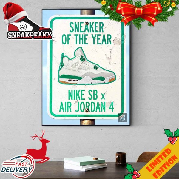 The 2023 Sneaker Of The Year The Nike SB x Air Jordan 4 Poster Canvas