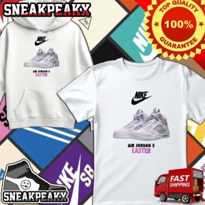 Nike Air Jordan 5 Easter Happy Easter 2024 Kicks On Fire Sneaker T-Shirt